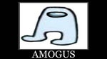 AMOGUS flex meme