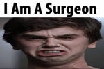 I AM A SURGEON
