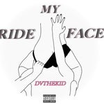 Ride My Face - Sound