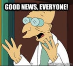 Futurama-Professor Farnsworth- Good news 3