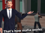 thats how mafia works - Sound