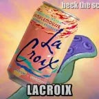 How it feels to drink LaCroix