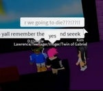 Are we gonna die? Yes (Albert)