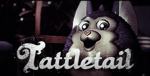 me know what you did tattletail