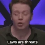 Laws Are Threats