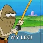 My Leg!