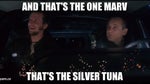 That's the one Marvin, silver tuna (Home Alone)
