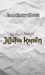 So this is Basically Jujutsu Kaisen part one