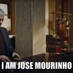 “I Am Jose Mourinho” - Original Meme