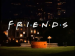 Friends Opening - Sound