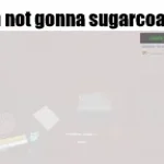 sugar coatin it F to Parry - Sound