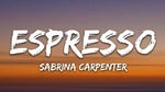 Espresso - Sabrina Carpenter (Sped up)