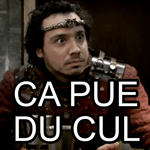 kaamelott arthur ca pu du cul