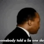 Somebody Told A Lie One Day