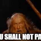 You Shall Not Pass!