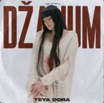 TEYA DORA - DŽANUM