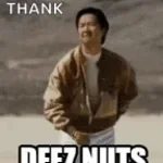 deez nuts by mcha