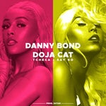 Danny Bond & Doja Cat Tcheca Say So (S4TAN Mashup DJ Vino Video