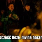 Szczęść Boże my na hazard
