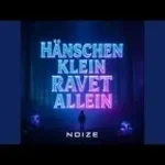 HÄNSCHEN KLEIN RAVET ALLEIN
