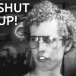 shut up loud