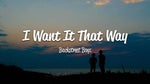 5 - Backstreet Boys I Want It That Way