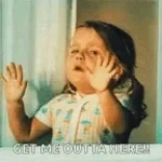 I wanna get out of here