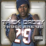 TRICK DADDY I'M A THUG intro chorus