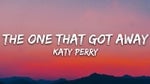 The one that got away - Katy Perry