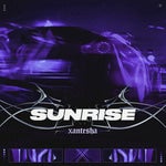 SUNRISE | Xantesha