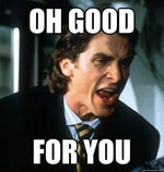 Christian Bale - Good for you!