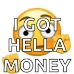 i got like hella money - Sound