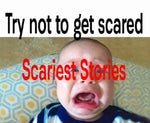 Try not to get scared