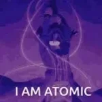 I am Atomicvery loud