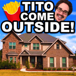 tito come outside