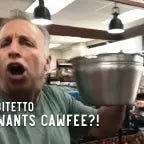 WHO WANTS CAWFEE