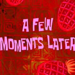 Few moments later - Sound