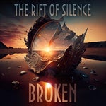 The Rift of Silence - Broken