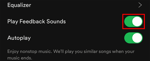 Spotify - Feedback sounds active