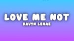 Love me not - Ravyn Lenae