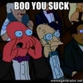 BOO YOU SUCK