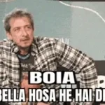 boia he bella hosa he hai detto alto