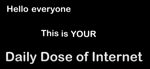 Daily Dose Of Internet