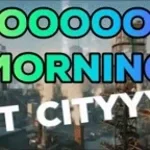 good morning night city