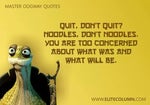 Quit, dont Quit...Noodles