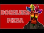 BONELESS PIZZA