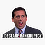 I declare bankruptcy.