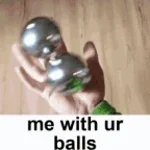 balls
