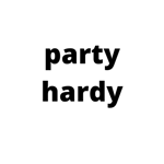 Party Hardy