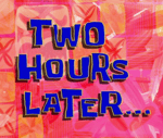 Two Hours Later